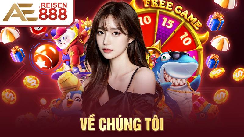 Về chúng tôi AE888: Nhà cái Casino uy tín hàng đầu hiện nay 1 Về chúng tôi AE888