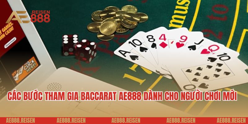 Baccarat AE888: Sòng đánh bài trực tuyến đẳng cấp 5 sao 4 Các bước tham gia baccarat AE888 dành cho người chơi mới